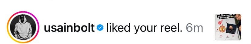 usainbolt liked your reel.